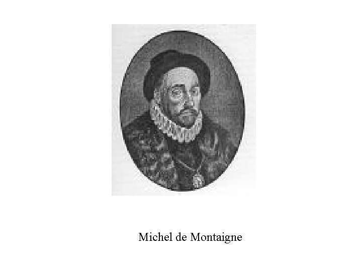 Michel de Montaigne 