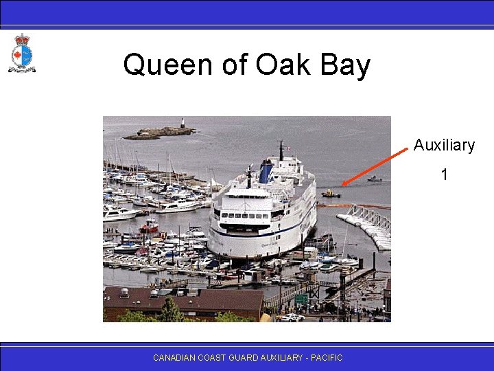 Queen of Oak Bay Auxiliary 1 CANADIAN COAST GUARD AUXILIARY - PACIFIC 