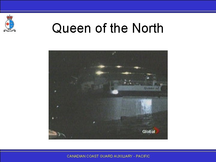 Queen of the North CANADIAN COAST GUARD AUXILIARY - PACIFIC 