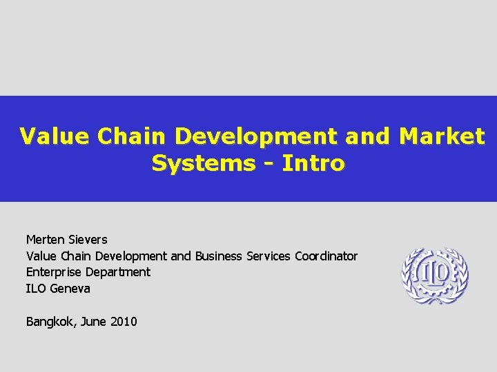 Value Chain Development and Market Systems - Intro Merten Sievers Value Chain Development and