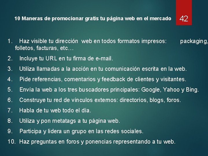 1. 10 Maneras de promocionar gratis tu página web en el mercado 42 Haz