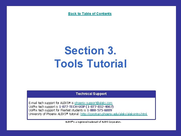 Back to Table of Contents Section 3. Tools Tutorial Technical Support E-mail tech support Back to Table of Contents Section 3. Tools Tutorial Technical Support E-mail tech support