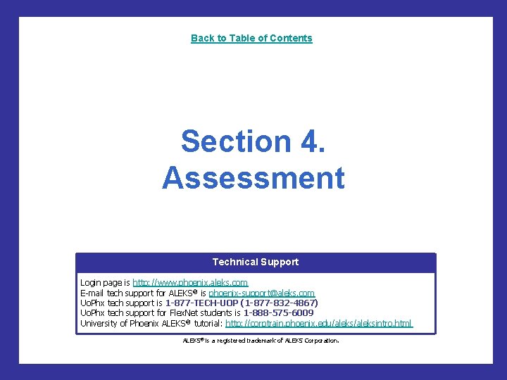 Back to Table of Contents Section 4. Assessment Technical Support Login page is http: Back to Table of Contents Section 4. Assessment Technical Support Login page is http: