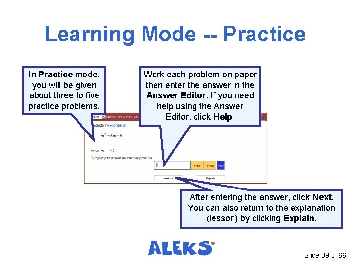 Learning Mode -- Practice In Practice mode, you will be given about three to Learning Mode -- Practice In Practice mode, you will be given about three to