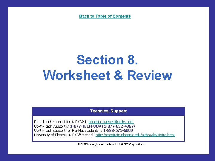 Back to Table of Contents Section 8. Worksheet & Review Technical Support E-mail tech Back to Table of Contents Section 8. Worksheet & Review Technical Support E-mail tech