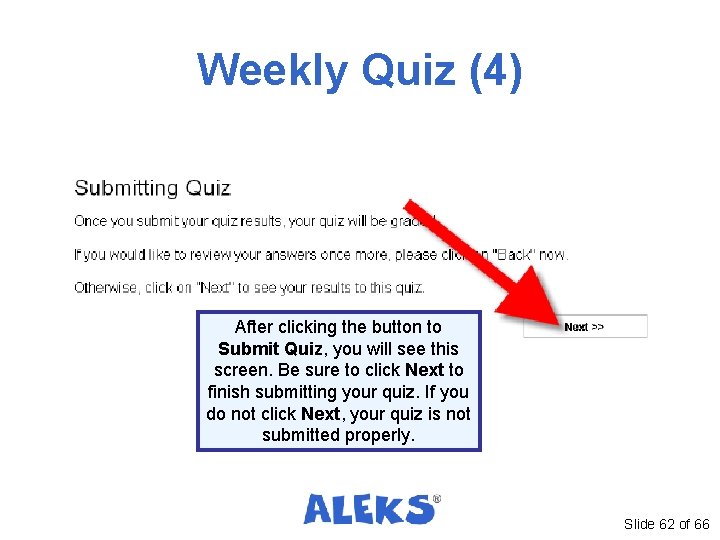 Weekly Quiz (4) After clicking the button to Submit Quiz, you will see this Weekly Quiz (4) After clicking the button to Submit Quiz, you will see this