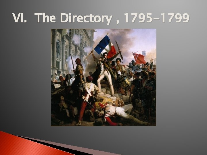 VI. The Directory , 1795 -1799 