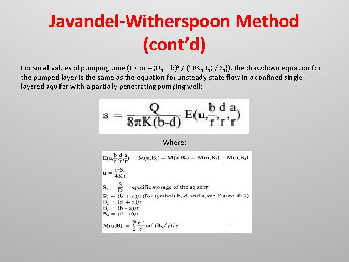 Javandel-Witherspoon Method (cont’d) For small values of pumping time (t < or = (D