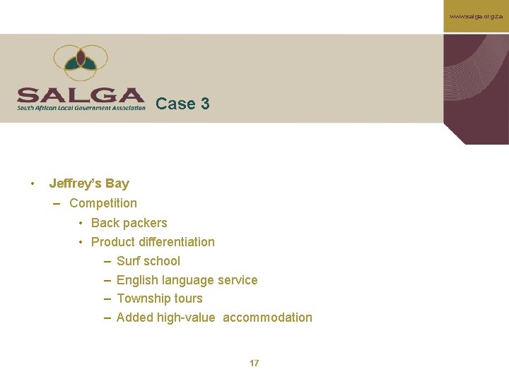 www. salga. org. za Case 3 • Jeffrey’s Bay – Competition • Back packers