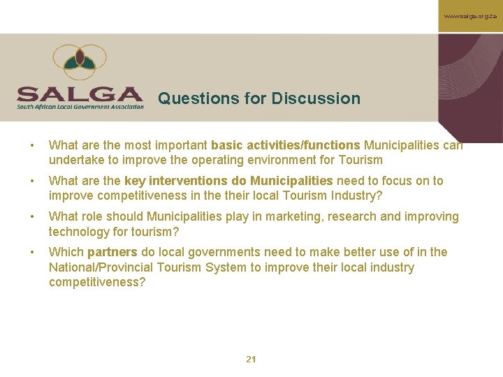 www. salga. org. za Questions for Discussion • What are the most important basic