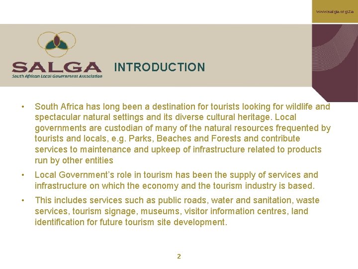 www. salga. org. za INTRODUCTION • South Africa has long been a destination for