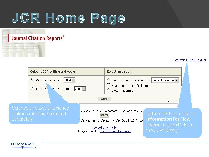 Science and Social Science editions must be searched separately Before starting, click on Information