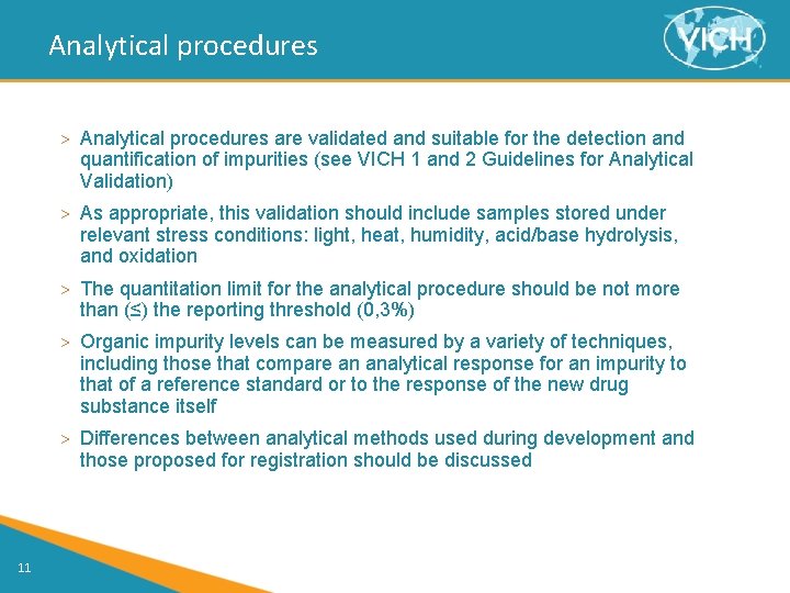 Analytical procedures > Analytical procedures are validated and suitable for the detection and quantification