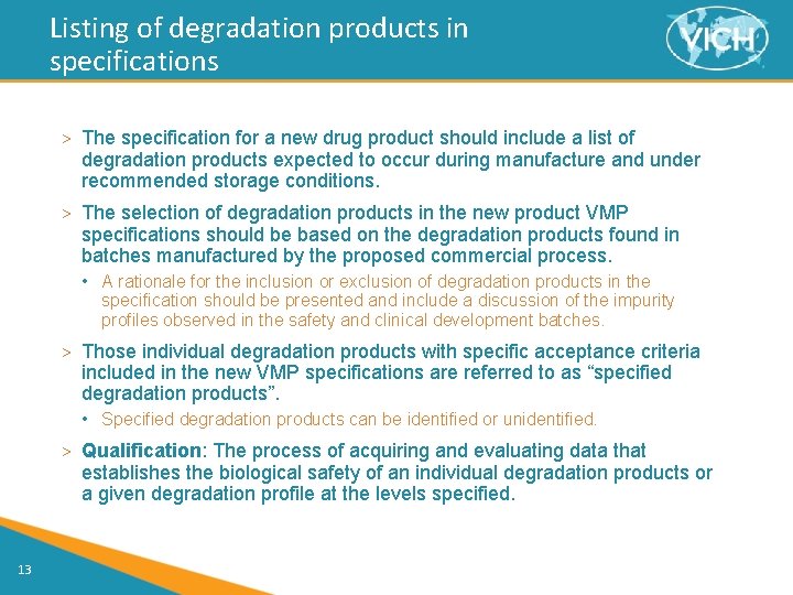 Listing of degradation products in specifications > The specification for a new drug product