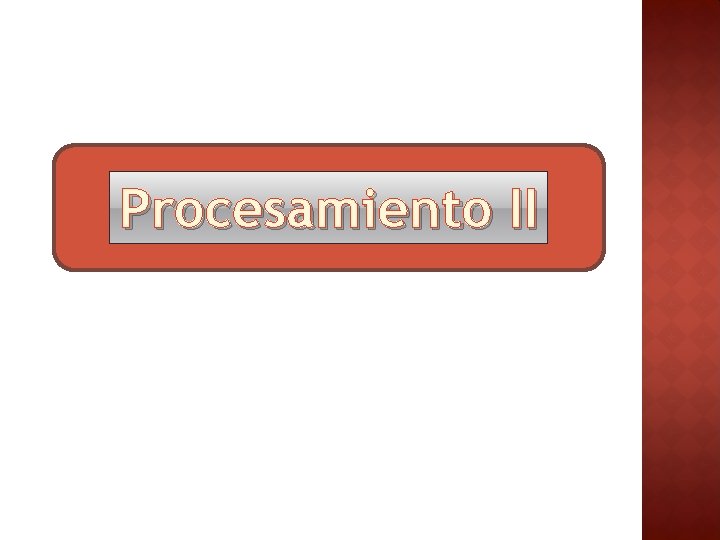 Procesamiento II 