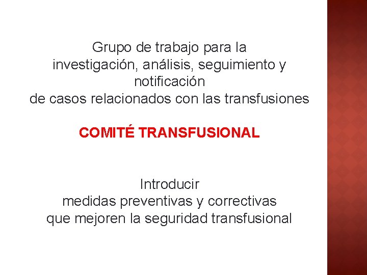 Grupo de trabajo para la investigación, análisis, seguimiento y notificación de casos relacionados con