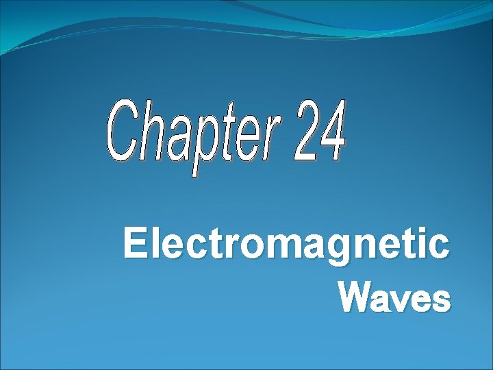 Electromagnetic Waves 