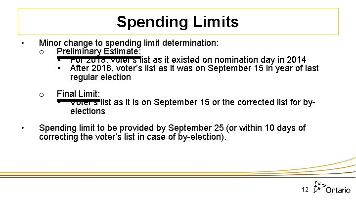 Spending Limits • Minor change to spending limit determination: o Preliminary Estimate: § For