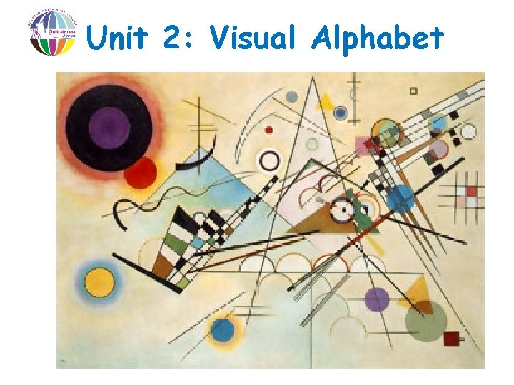Unit 2: Visual Alphabet 