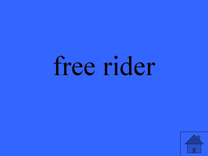 free rider free rider
