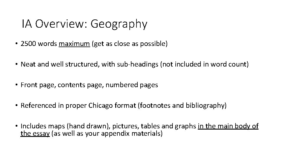 IA Overview: Geography • 2500 words maximum (get as close as possible) • Neat