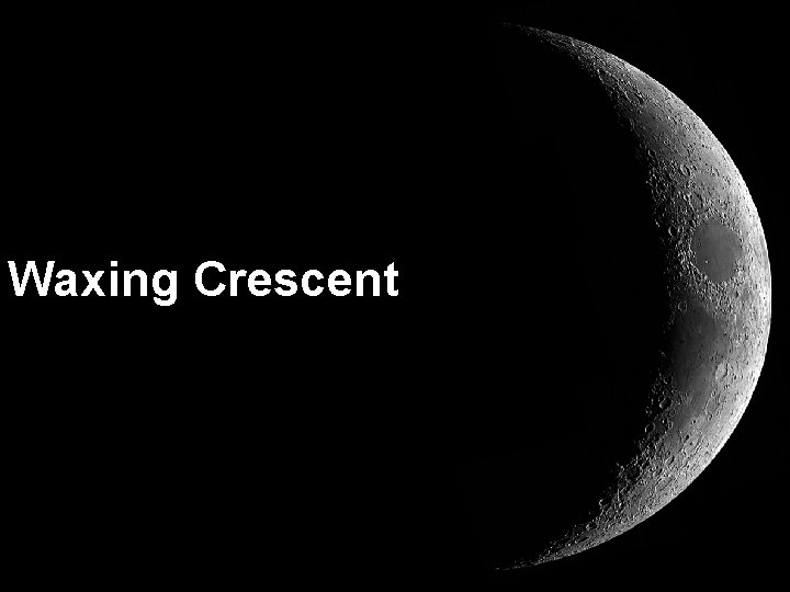 Waxing Crescent 