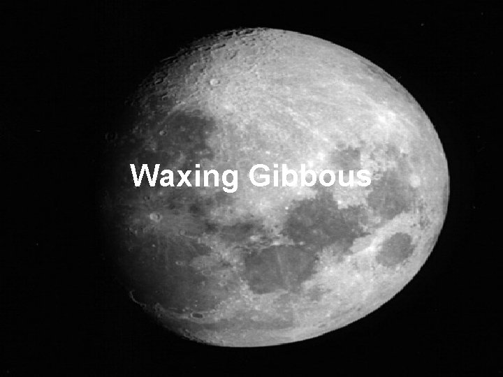Waxing Gibbous 