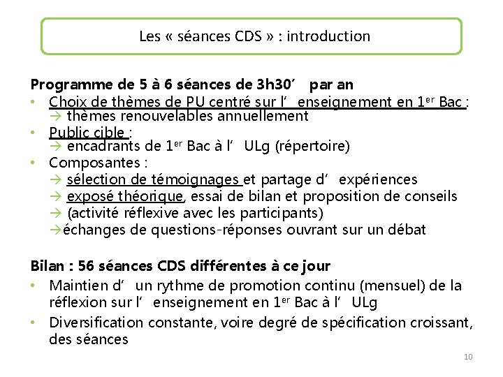 Les « séances CDS » : introduction Programme de 5 à 6 séances de