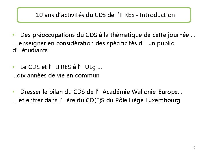 10 ans d’activités du CDS de l’IFRES - Introduction • Des préoccupations du CDS