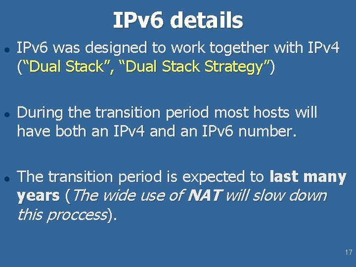 IPv 6 details l l l IPv 6 was designed to work together with IPv 6 details l l l IPv 6 was designed to work together with