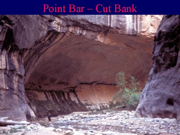Point Bar – Cut Bank 