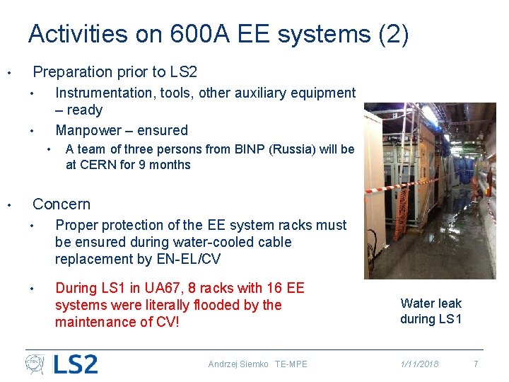 Activities on 600 A EE systems (2) • Preparation prior to LS 2 Instrumentation,