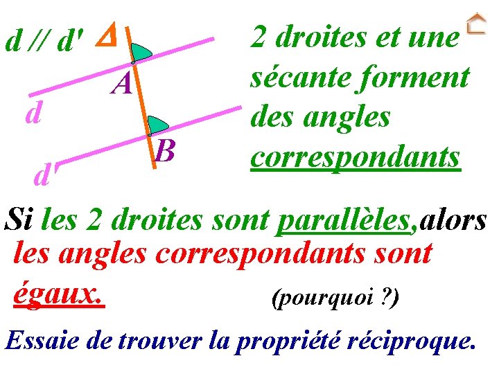 d // d' A d B 2 droites et une sécante forment des angles