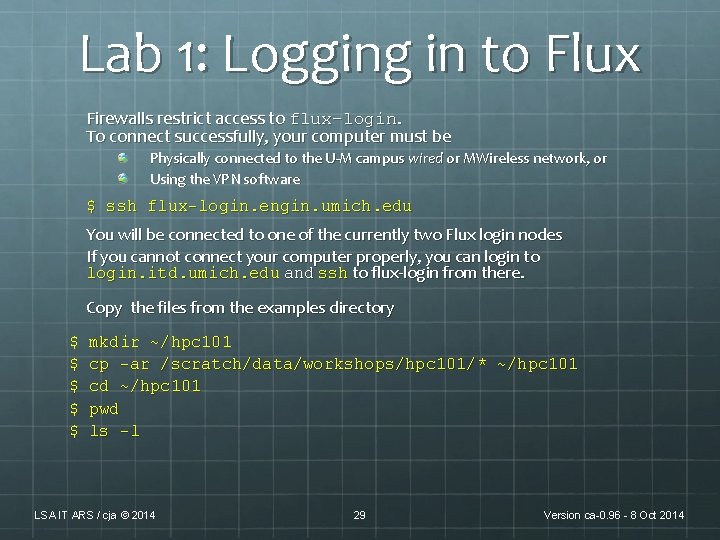Lab 1: Logging in to Flux Firewalls restrict access to flux-login. To connect successfully, Lab 1: Logging in to Flux Firewalls restrict access to flux-login. To connect successfully,