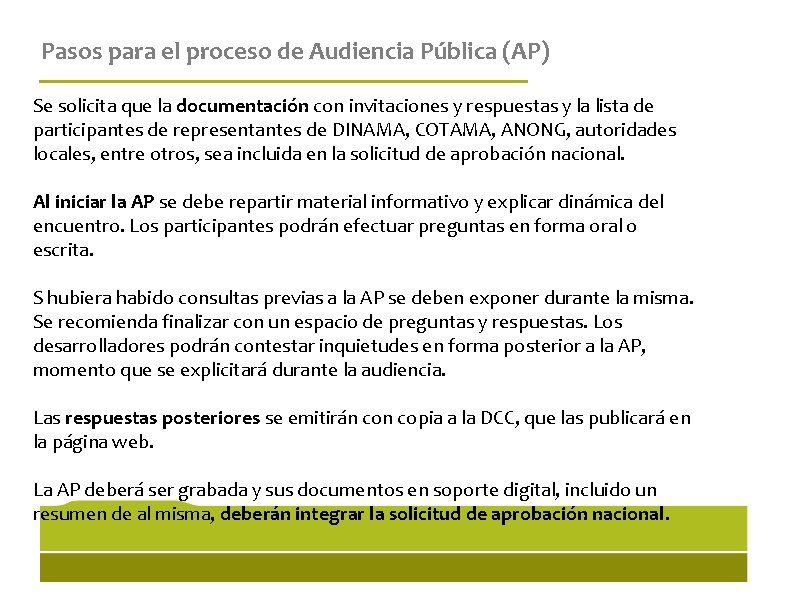 Pasos para el proceso de Audiencia Pública (AP) Se solicita que la documentación con