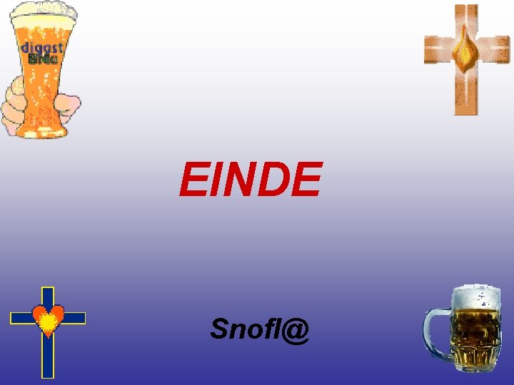 EINDE Snofl@ 
