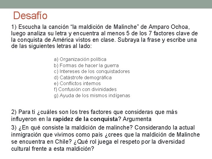 Desafío 1) Escucha la canción “la maldición de Malinche” de Amparo Ochoa, luego analiza