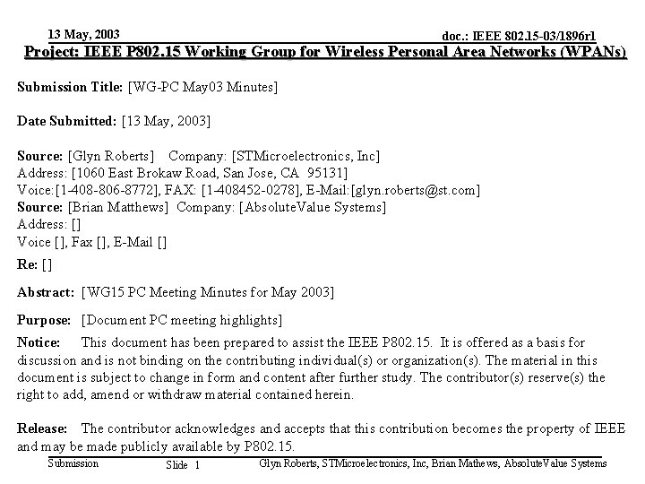 13 May, 2003 doc. : IEEE 802. 15 -03/1896 r 1 Project: IEEE P