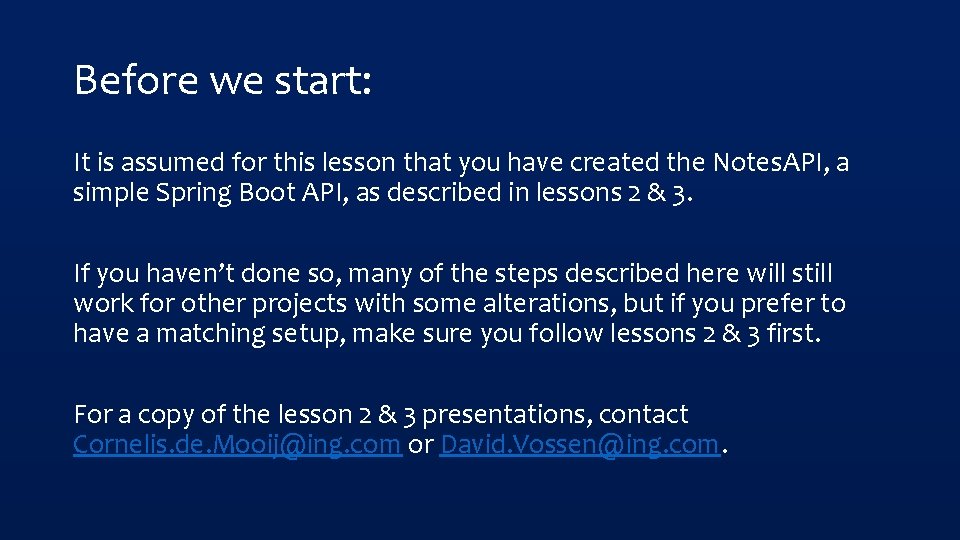 Before we start: It is assumed for this lesson that you have created the