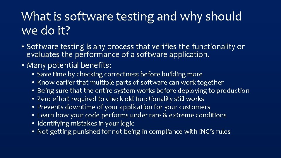 What is software testing and why should we do it? • Software testing is