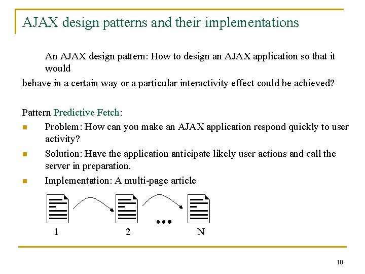 AJAX design patterns and their implementations An AJAX design pattern: How to design an
