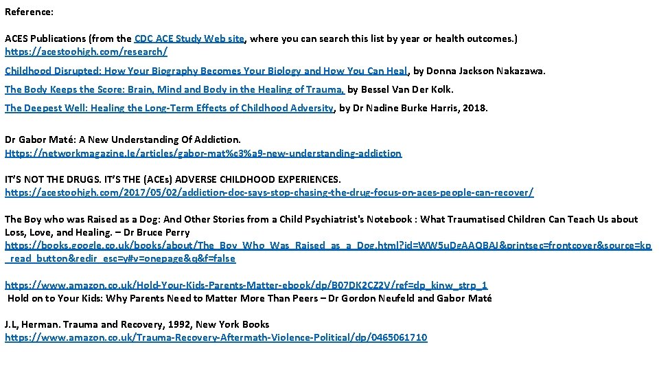 Reference: ACES Publications (from the CDC ACE Study Web site, where you can search