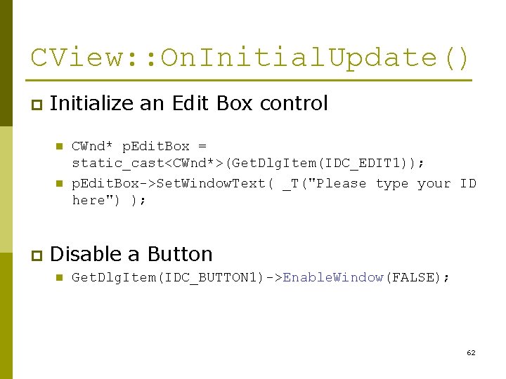 CView: : On. Initial. Update() p Initialize an Edit Box control n n p