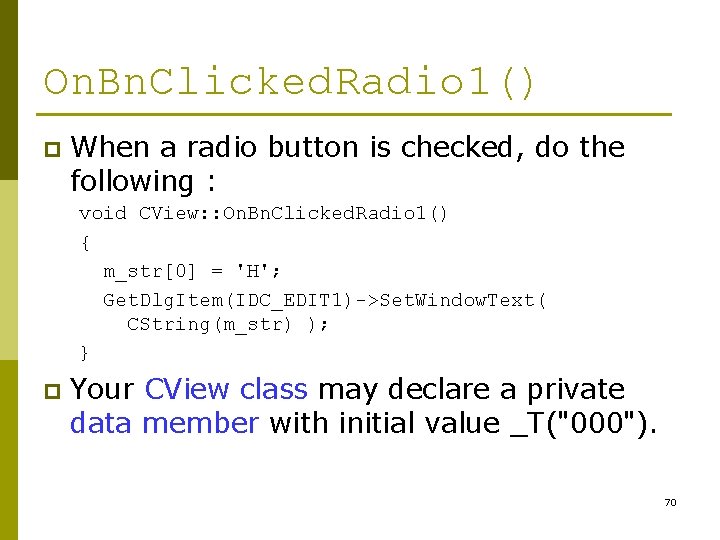 On. Bn. Clicked. Radio 1() p When a radio button is checked, do the