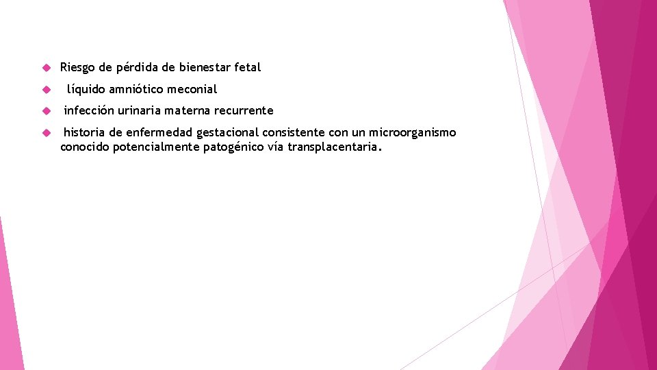  Riesgo de pérdida de bienestar fetal líquido amniótico meconial infección urinaria materna recurrente