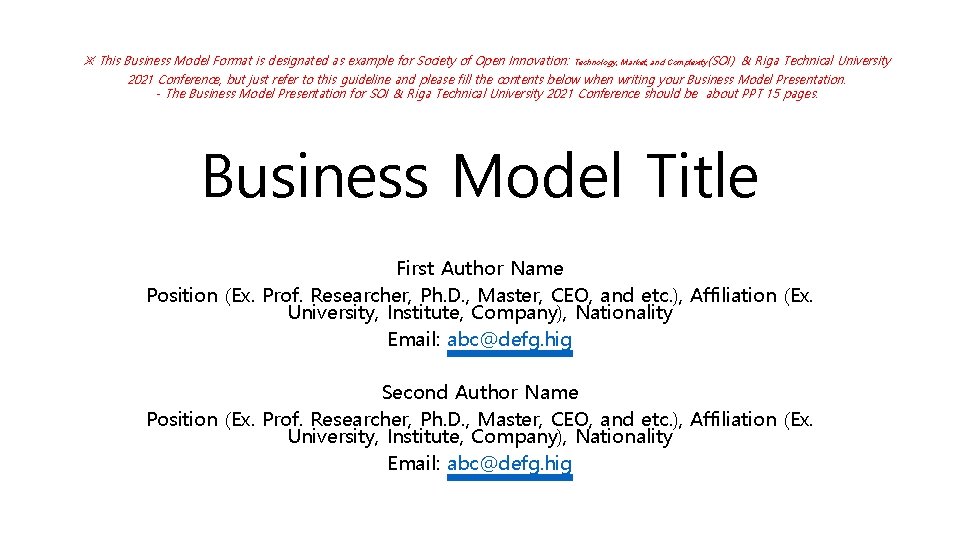 ※ This Business Model Format is designated as example for Society of Open Innovation: