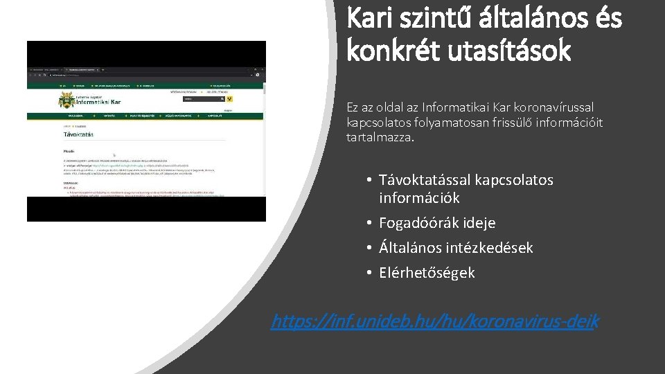 Kari szintű általános és konkrét utasítások Ez az oldal az Informatikai Kar koronavírussal kapcsolatos