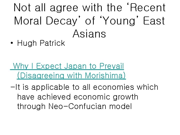 Not all agree with the ‘Recent Moral Decay’ of ‘Young’ East Asians • Hugh