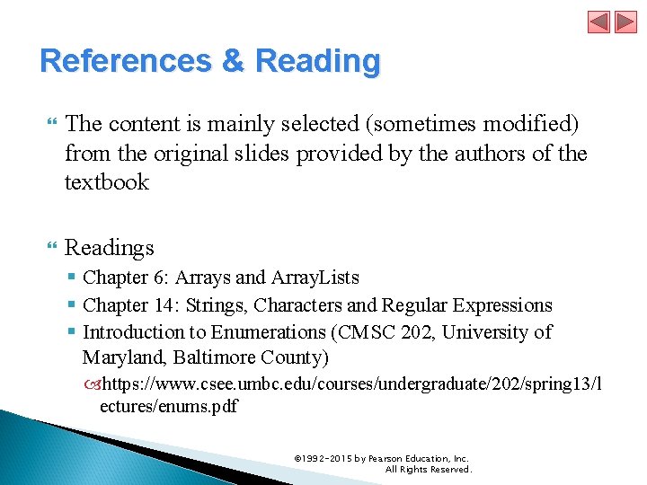 References & Reading The content is mainly selected (sometimes modified) from the original slides