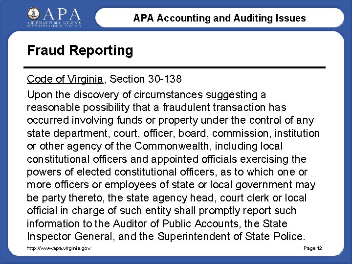 APA Accounting and Auditing Issues Fraud Reporting Code of Virginia, Section 30 -138 Upon